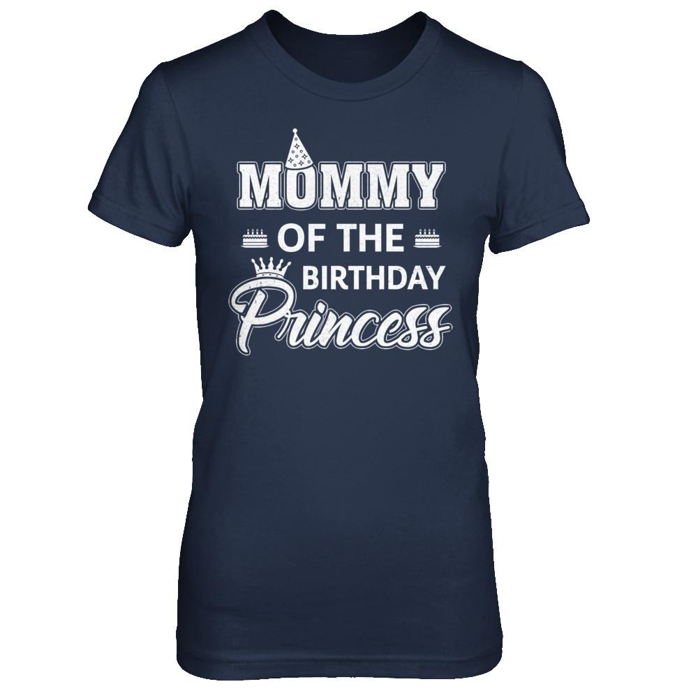 Mommy Of The Birthday Princess Mothers Day-T-Shirt & Hoodie-Women's T-Shirt-Navy