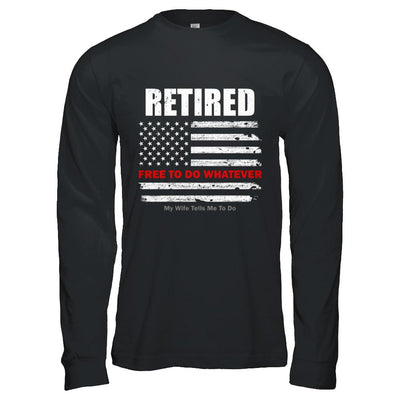 Retired Free to Do Whatever Thin Red Line Firefighter-T-Shirt & Hoodie-Long Sleeve T-Shirt-Black
