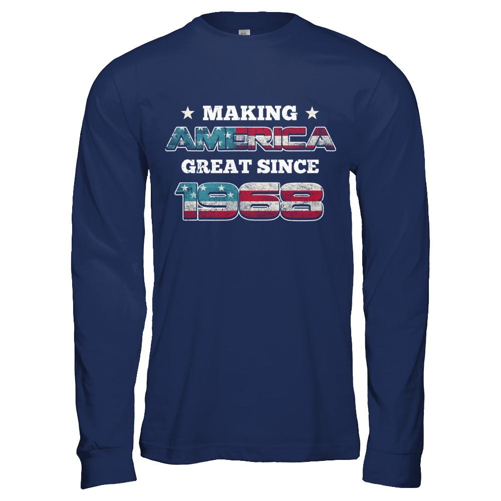 Making America Great Since 1968 53th Birthday-T-Shirt & Hoodie-Long Sleeve T-Shirt-Navy