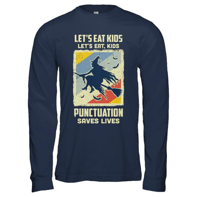 Let's Eat Kids Punctuation Saves Lives Vintage Halloween-T-Shirt & Hoodie-Long Sleeve T-Shirt-Navy