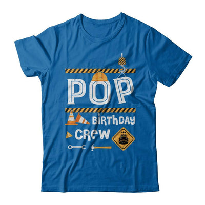 Pop Birthday Crew Construction Birthday Party Gift-T-Shirt & Hoodie-Classic T-Shirt-Royal