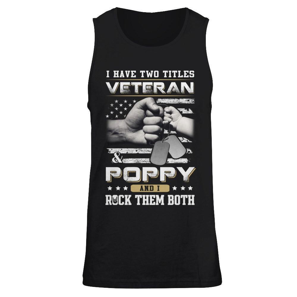 I Have Two Titles Veteran And Poppy-T-Shirt & Hoodie-Unisex Tank-Black