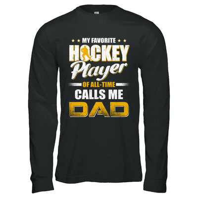 My Favorite Hockey Player Calls Me Dad Hockey-T-Shirt & Hoodie-Long Sleeve T-Shirt-Black