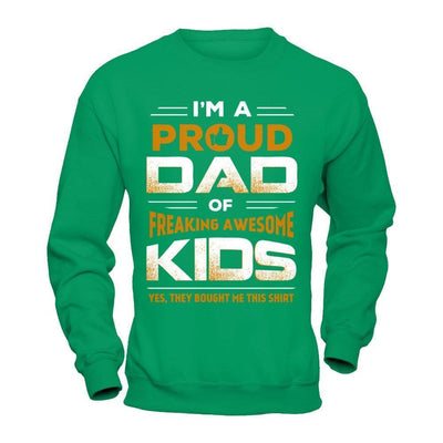 I'm Proud Dad Of Freaking Awesome Kids-T-Shirt & Hoodie-Crewneck Sweatshirt-Irish Green
