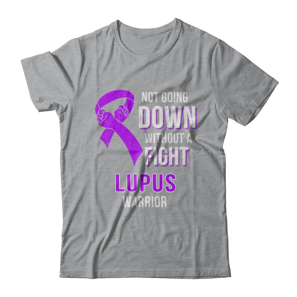 Not Going Down Without A Fight Lupus Awareness Warrior-T-Shirt & Hoodie-Classic T-Shirt-Sport Grey