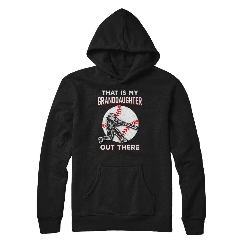 That's My Granddaughter Out There Baseball Grandma Papa-T-Shirt & Hoodie-Pullover Hoodie-Black