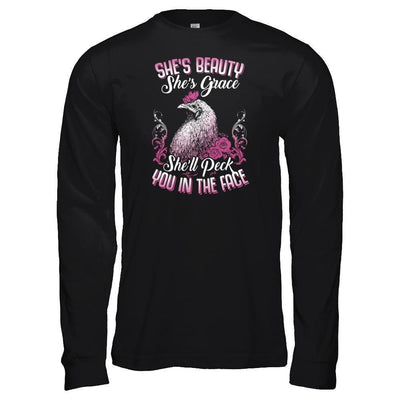 She's Beauty She's Grace She'll Peck You In The Face Chicken Farm-T-Shirt & Tank Top-Long Sleeve T-Shirt-Black