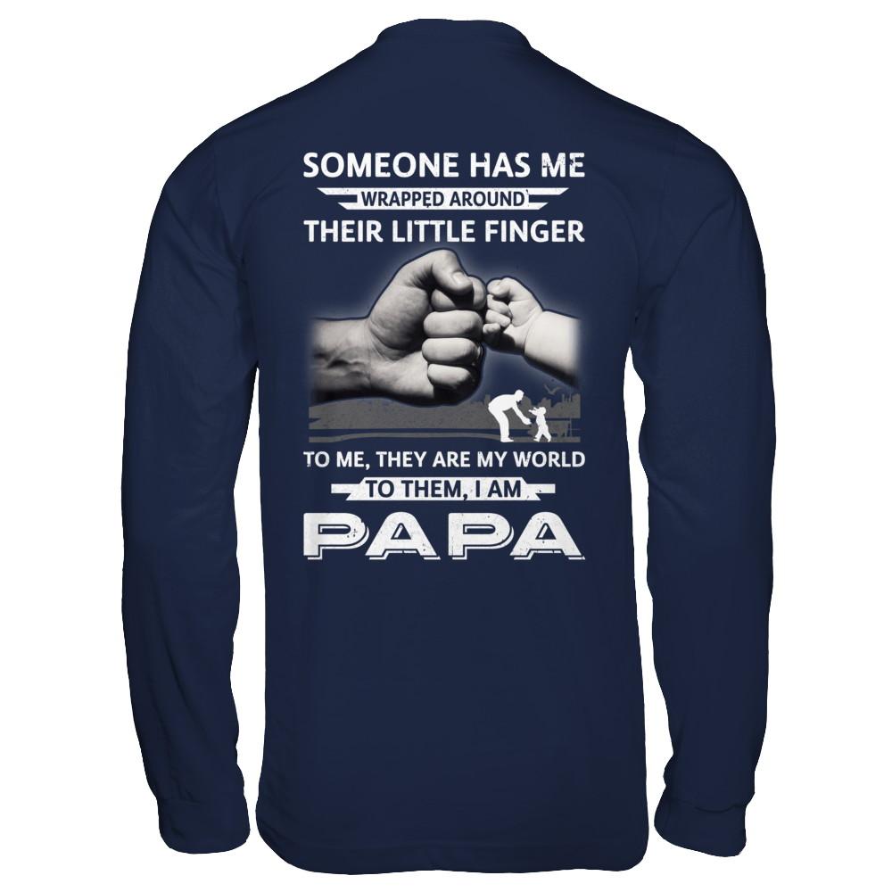 Someone Has Me Wrapped Around Their Little Finger Papa-T-Shirt & Hoodie-Long Sleeve T-Shirt-Navy
