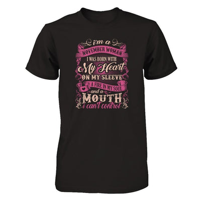 I Am A November Woman I Was Born With My Heart On My Sleeve-T-Shirt & Tank Top-Premium T-Shirt-Black