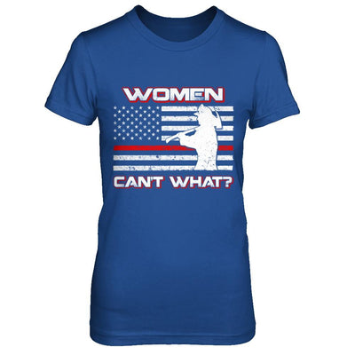 Women Can't What Firefighter-T-Shirt & Hoodie-Women's T-Shirt-Royal