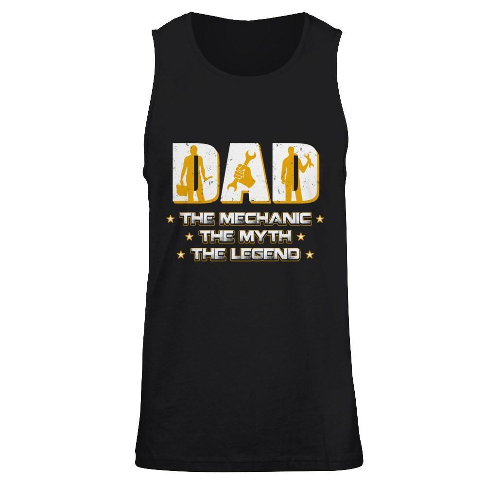Dad The Mechanic The Myth The Legend-T-Shirt & Hoodie-Unisex Tank-Black