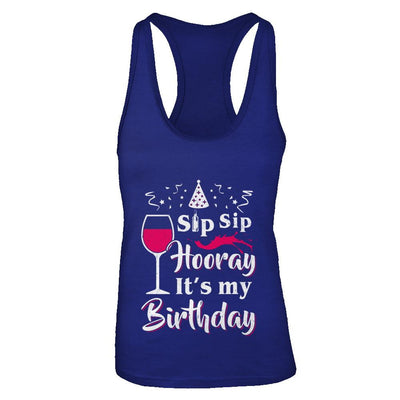 Wine Sip Sip Hooray It's My Birthday-T-Shirt & Tank Top-Women's Ideal Racerback Tank-Royal