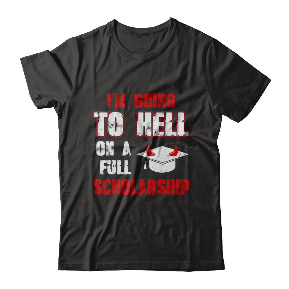 I'm Going To Hell On A Full Scholarship-T-Shirt & Hoodie-Premium T-Shirt-Black