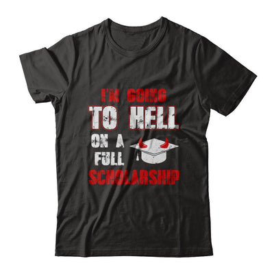I'm Going To Hell On A Full Scholarship-T-Shirt & Hoodie-Premium T-Shirt-Black