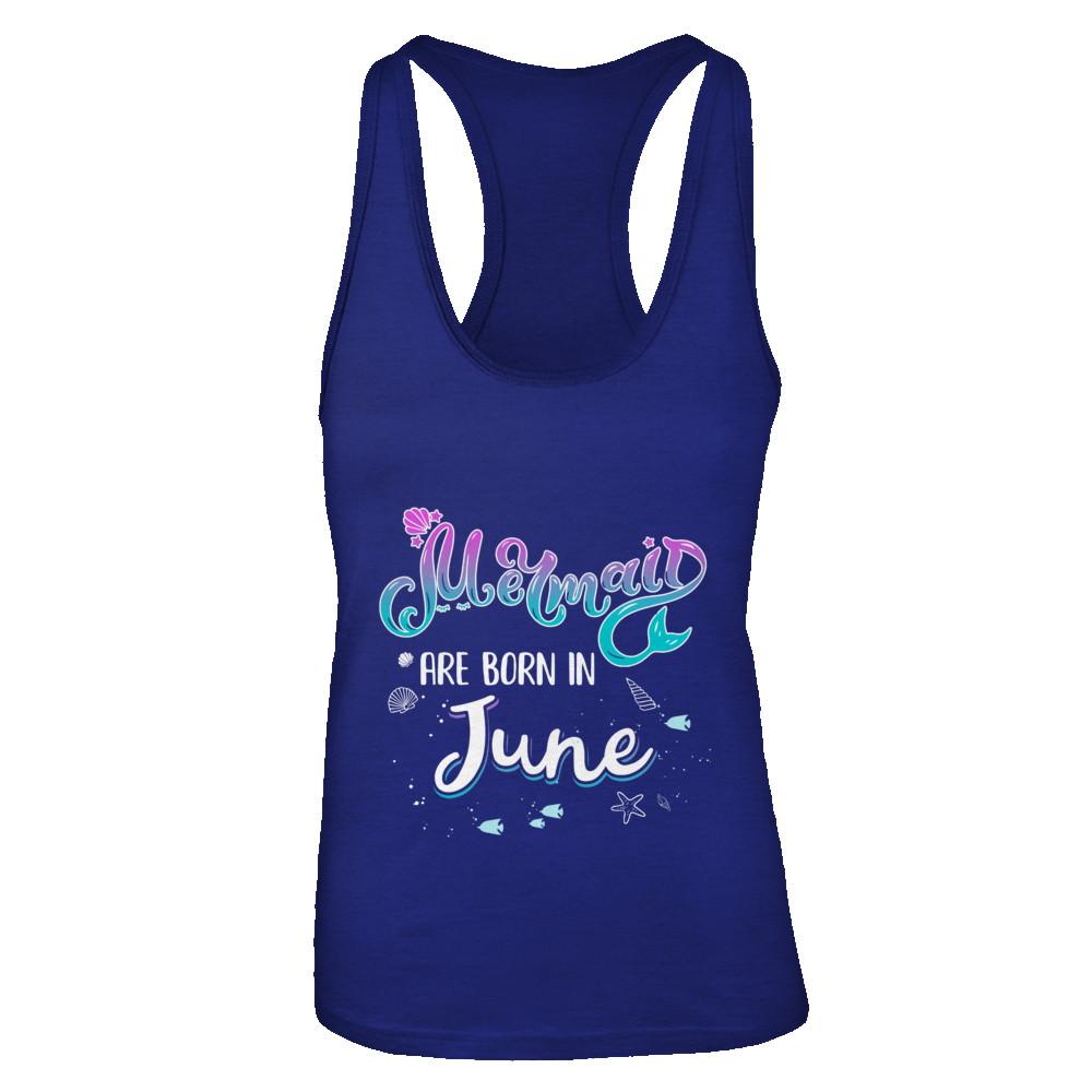 Mermaids Are Born In June Birthday Girl Gift-T-Shirt & Tank Top-Women's Ideal Racerback Tank-Royal