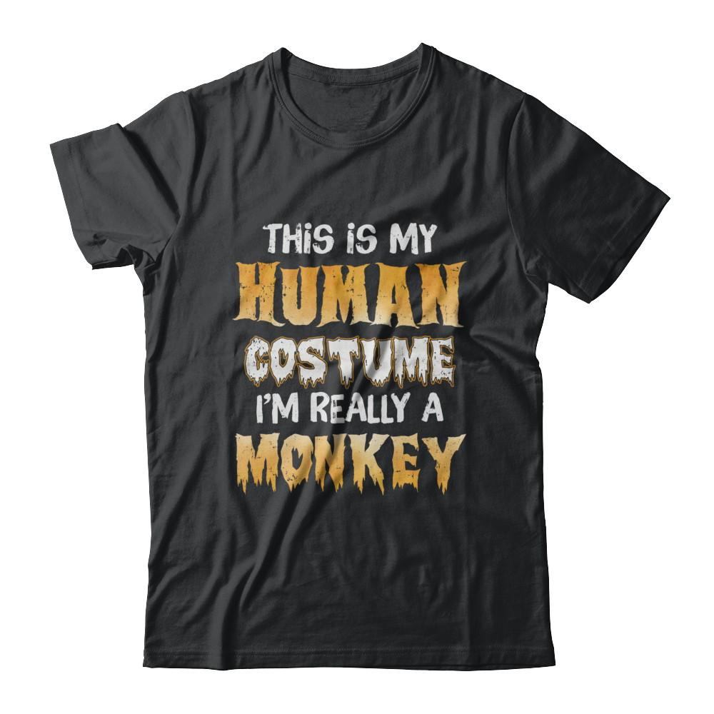 This Is My Human Costume Monkey Halloween-T-Shirt & Hoodie-Classic T-Shirt-Black