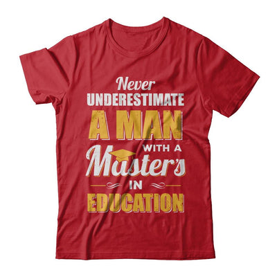 Man With A Masters In Education Degree Graduation Gift-T-Shirt & Hoodie-Classic T-Shirt-Red
