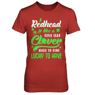 A Redhead Is Like A Four Leaf Clover Hard To Find-T-Shirt & Hoodie-Women's T-Shirt-Red