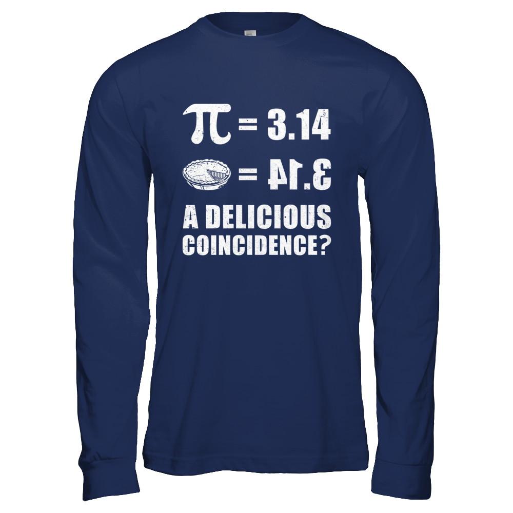 Pi Day Math Pie Delicious Coincidence-T-Shirt & Hoodie-Long Sleeve T-Shirt-Navy