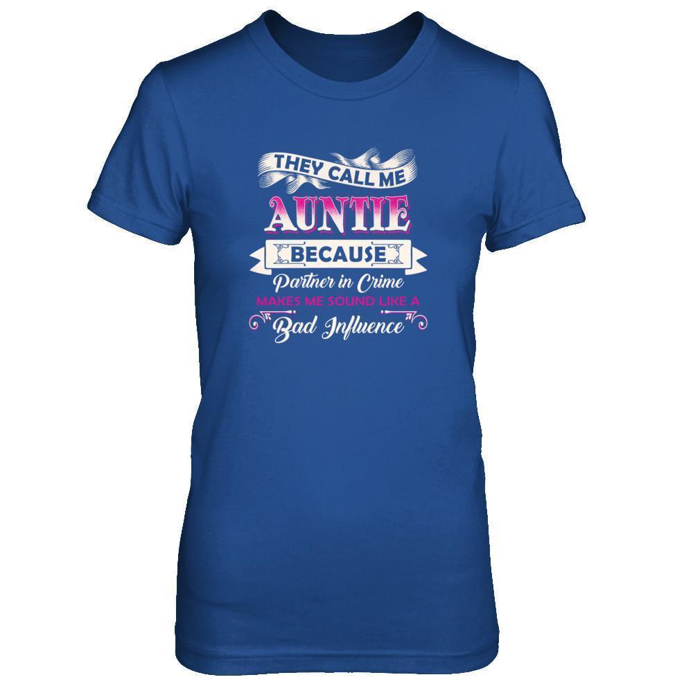 They Call Me Auntie Because Partner In Crime-T-Shirt & Tank Top-Women's T-Shirt-Royal