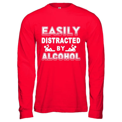Easily Distracted By Alcohol Wine Beer-T-Shirt & Hoodie-Long Sleeve T-Shirt-Red