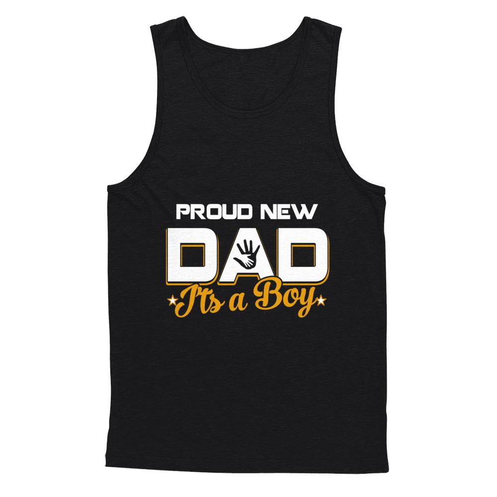 Proud New Dad It's A Boy New Baby-T-Shirt & Hoodie-Unisex Tank-Black