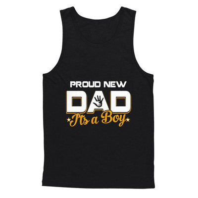 Proud New Dad It's A Boy New Baby-T-Shirt & Hoodie-Unisex Tank-Black