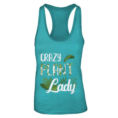 Crazy Plant Lady Funny Gardening Plant Mom Gift-T-Shirt & Tank Top-Women's Ideal Racerback Tank-Tahiti Blue