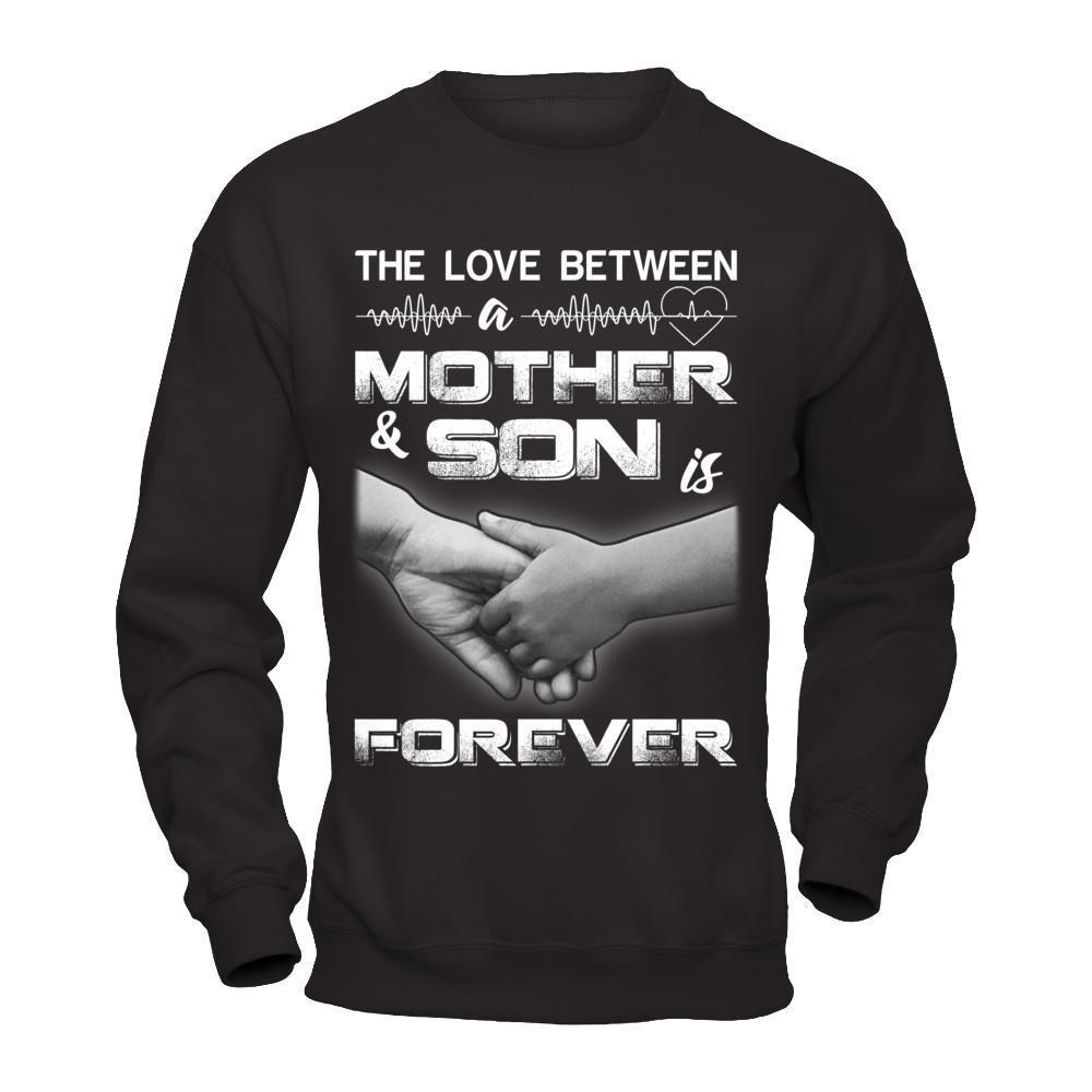 The Love Between A Mother And Son Is Forever-T-Shirt & Hoodie-Crewneck Sweatshirt-Black