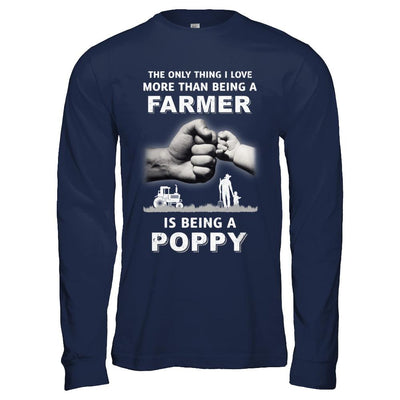 Love More Than Farmer Being A Poppy Fathers Day-T-Shirt & Hoodie-Long Sleeve T-Shirt-Navy