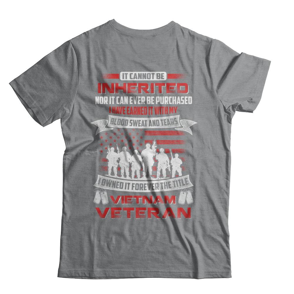 It Cannot Be Inherited I Owned It Forever The Title Vietnam Veteran-T-Shirt & Hoodie-Classic T-Shirt-Sport Grey