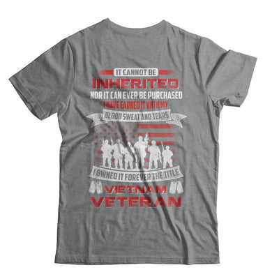 It Cannot Be Inherited I Owned It Forever The Title Vietnam Veteran-T-Shirt & Hoodie-Classic T-Shirt-Sport Grey