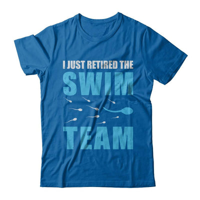 I Just Retired The Swim Team-T-Shirt & Hoodie-Classic T-Shirt-Royal