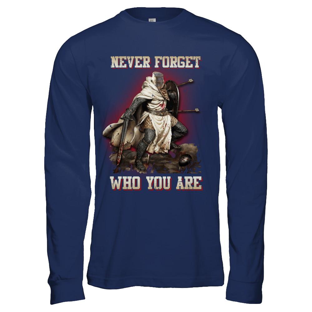 Knight Templar Never Forget Who You Are-T-Shirt & Hoodie-Long Sleeve T-Shirt-Navy