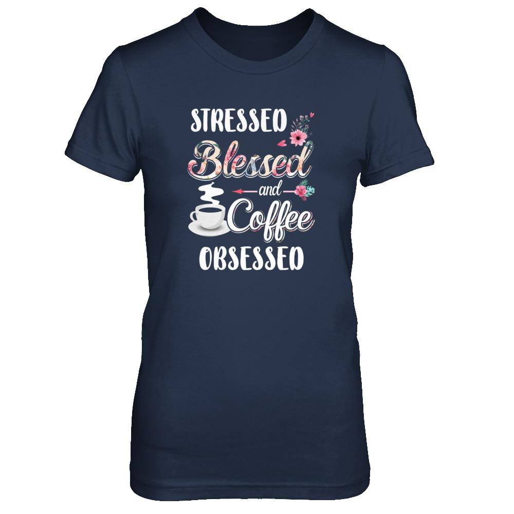 Stressed Blessed And Coffee Obsessed-T-Shirt & Tank Top-Women's T-Shirt-Navy