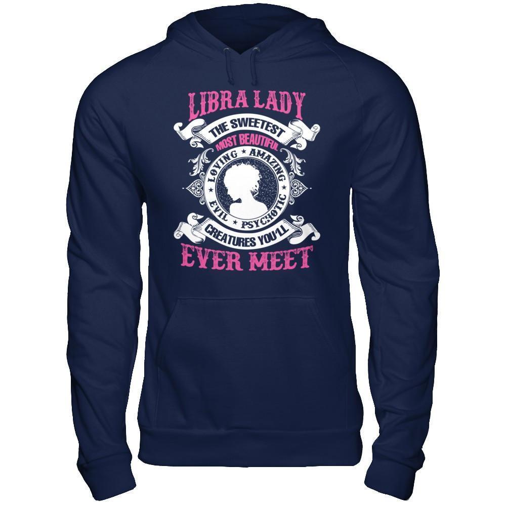 Libra Lady The Sweetest Most Beautiful Love Amazing-T-Shirt & Hoodie-Pullover Hoodie-Navy