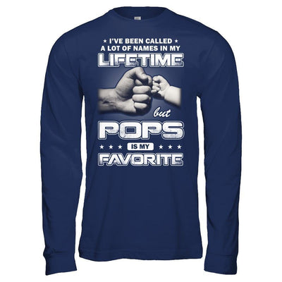 I've Been Called A Lot Of Names But Pops Is My Favorite-T-Shirt & Hoodie-Long Sleeve T-Shirt-Navy