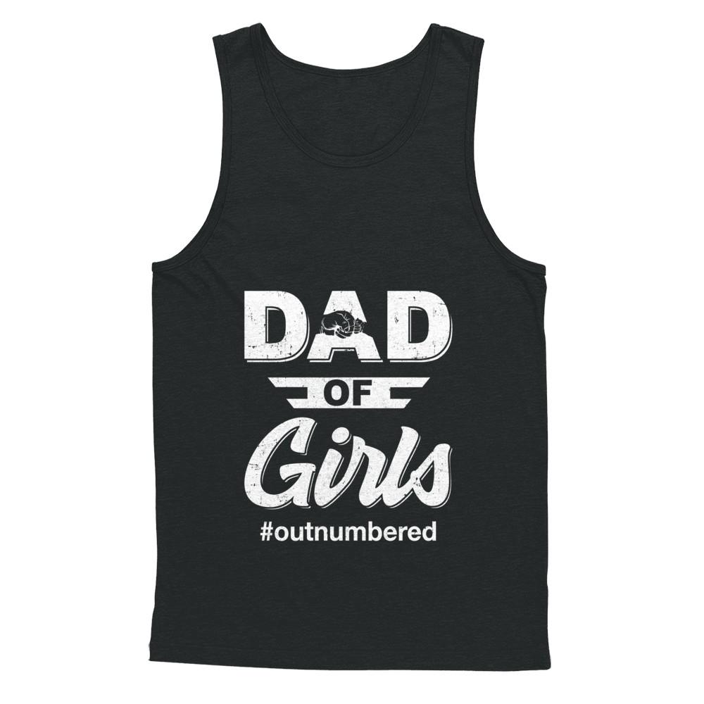 Dad Of Girls Outnumbered Fathers Day Gifts-T-Shirt & Hoodie-Unisex Tank-Black