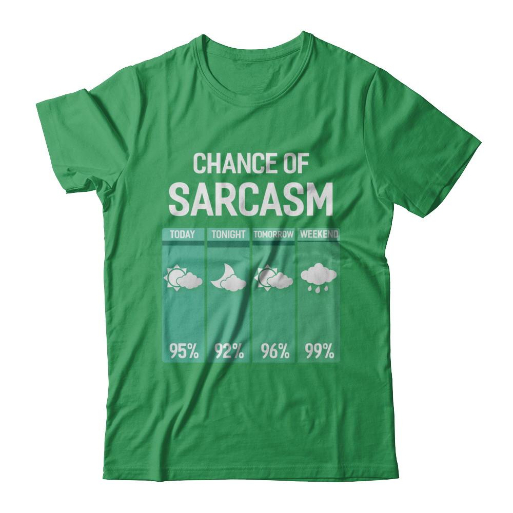 Chance Of Sarcasm Funny Rain Weather-T-Shirt & Hoodie-Premium T-Shirt-Kelly Green