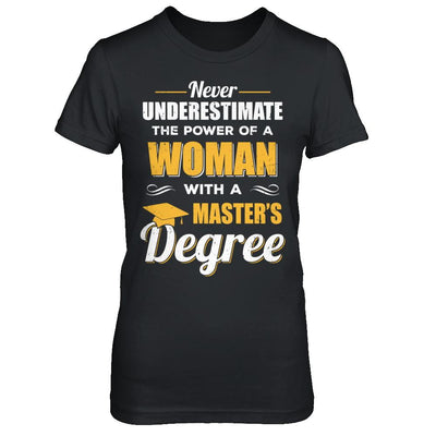 Funny Woman With A Masters Degree Graduation Gift-T-Shirt & Hoodie-Women's T-Shirt-Black