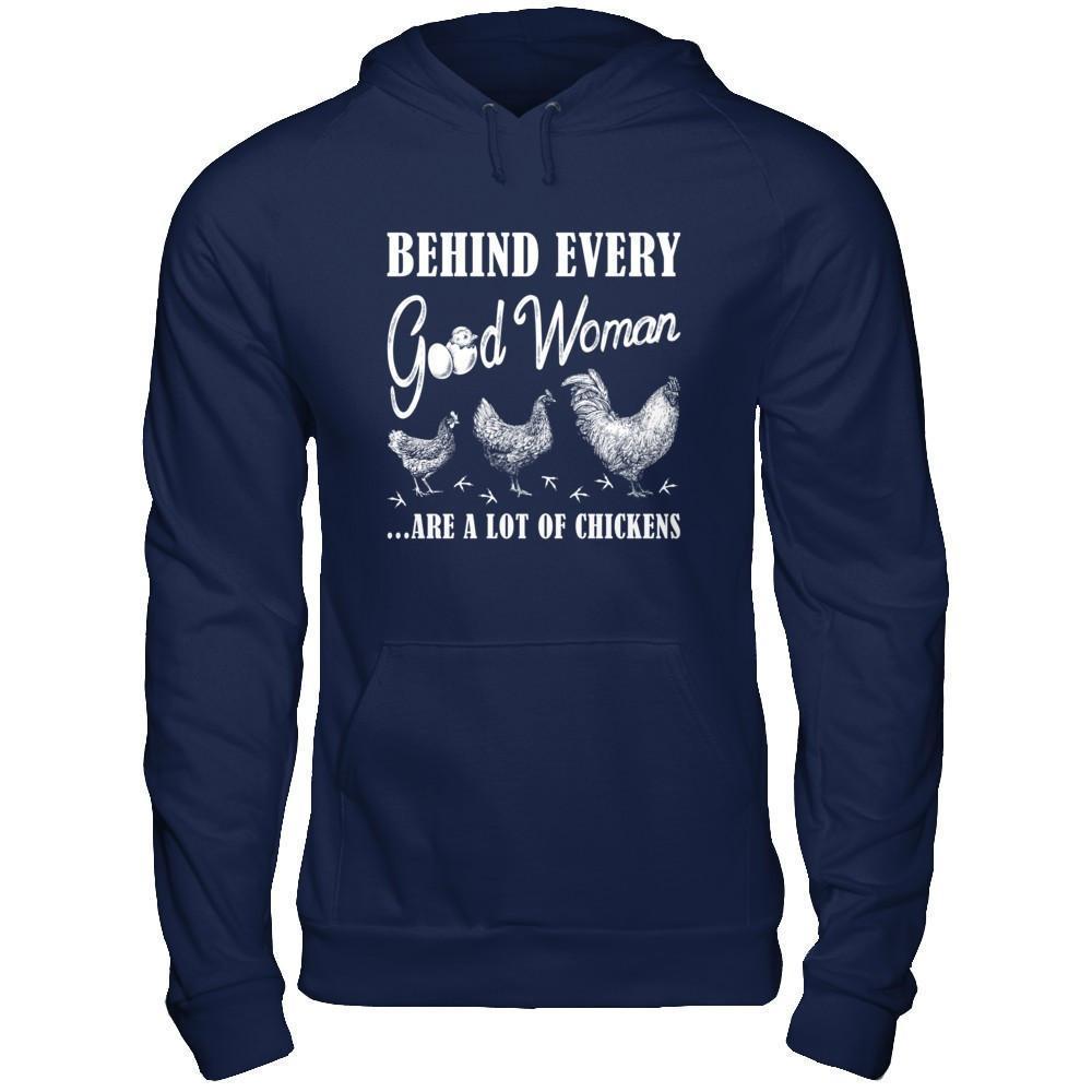 Behind Every Good Woman Are A Lot Of Chickens-T-Shirt & Hoodie-Pullover Hoodie-Navy