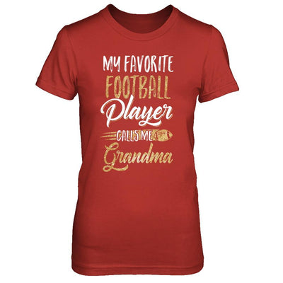 My Favorite Football Player Calls Me Grandma Gifts-T-Shirt & Hoodie-Women's T-Shirt-Red