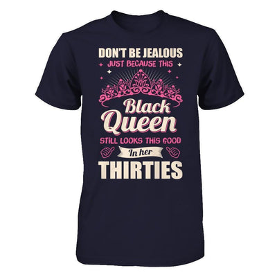 Don't Be Jealous This Back Queen Still Looks This Good In Her Thirties-T-Shirt & Hoodie-Premium T-Shirt-Midnight Navy