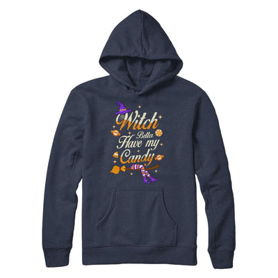 Costume Halloween Witch Better Have My Candy-T-Shirt & Hoodie-Pullover Hoodie-Navy