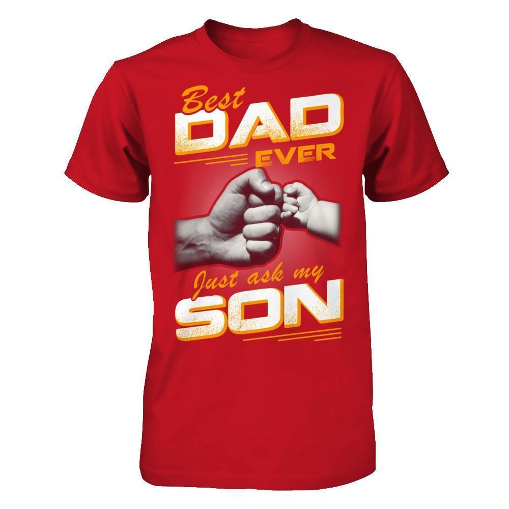 Best Dad Ever Just Ask My Son-T-Shirt & Hoodie-Classic T-Shirt-Red
