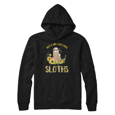 Just A Girl Who Loves Sloths And Sunflowers-T-Shirt & Hoodie-Pullover Hoodie-Black