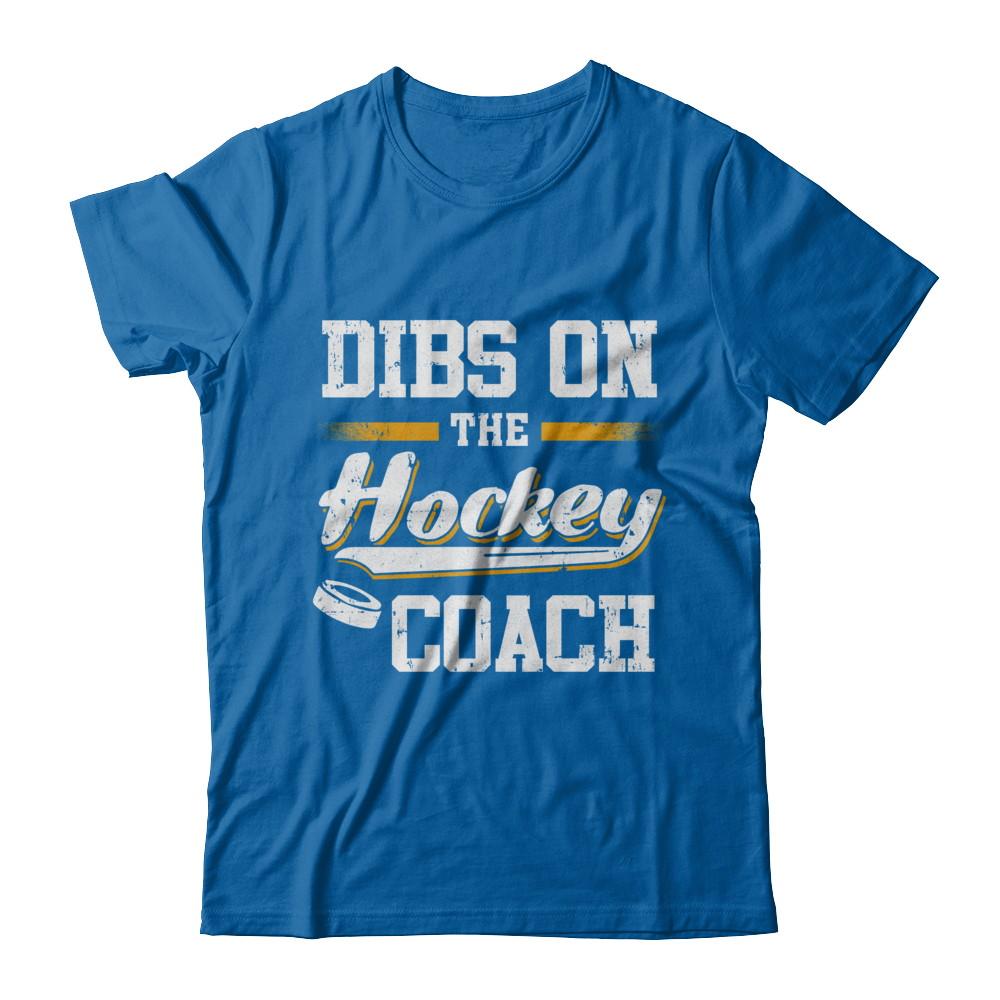 Dibs On The Coach Hockey-T-Shirt & Hoodie-Classic T-Shirt-Royal