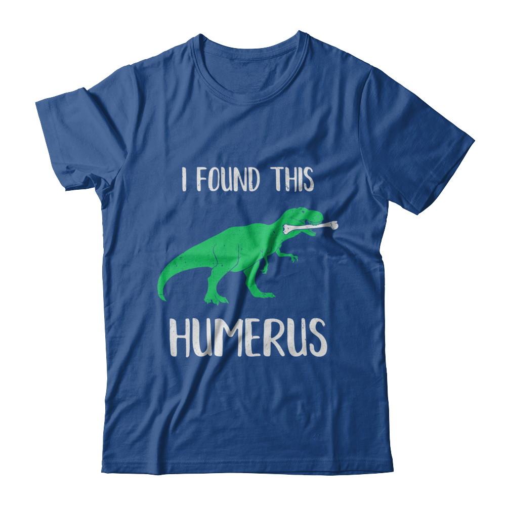 I Found This Humerus Dinosaur Humorous-T-Shirt & Hoodie-Classic T-Shirt-Royal