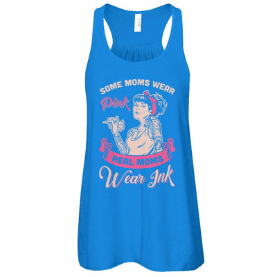 Some Moms Wear Pink Real Moms Wear Ink Tattoos-T-Shirt & Tank Top-Women's Flowy Racerback Tank-True Royal
