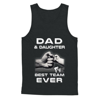 Dad And Daughter Best Team Ever Fathers Day-T-Shirt & Hoodie-Unisex Tank-Black